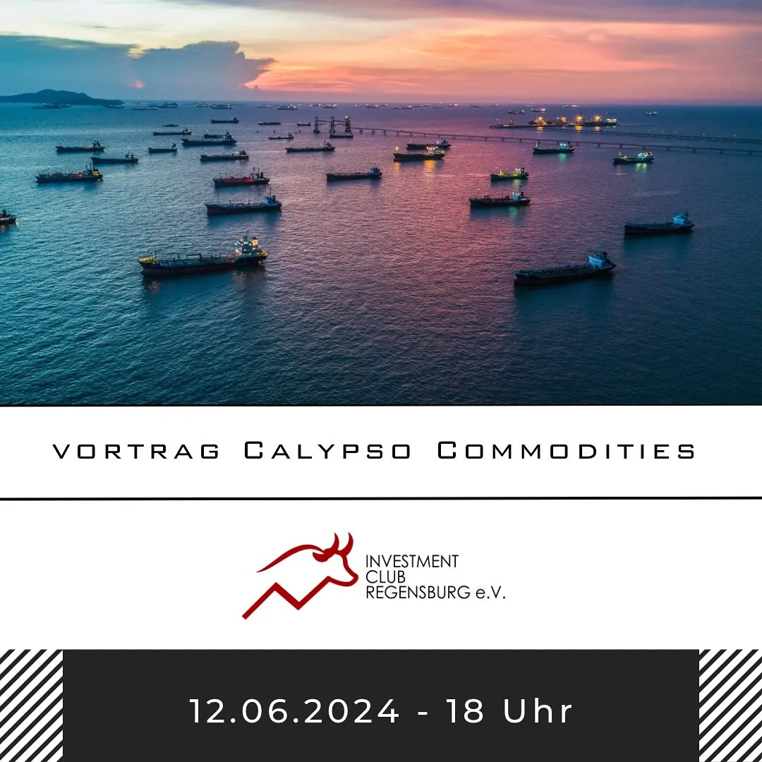 Ankündigungsgrafik „Vortrag Calypso Commodities“ mit Frachtschiffen auf dem Meer bei Abendrot, Logo des Investment Club Regensburg und Termin 12.06.2024, 18 Uhr.